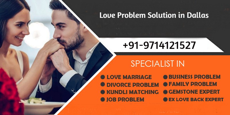 Love Problem Solution in Dallas